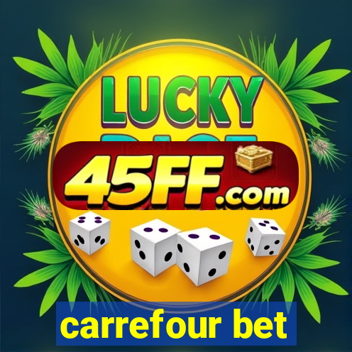 carrefour bet